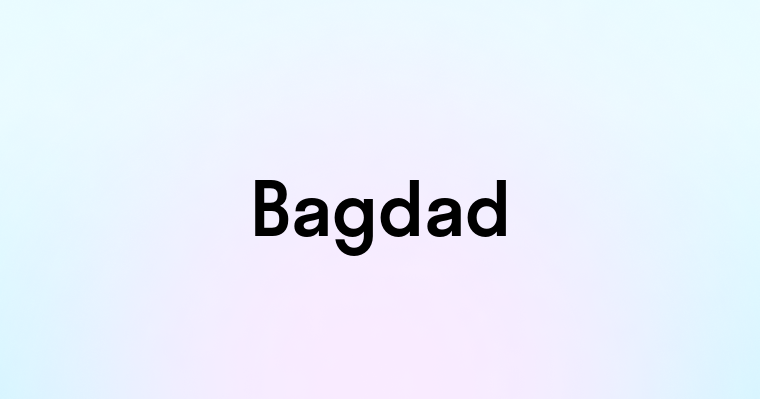 Bagdad