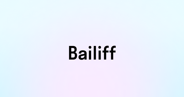 Bailiff