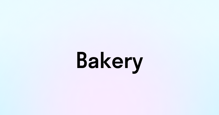 Bakery