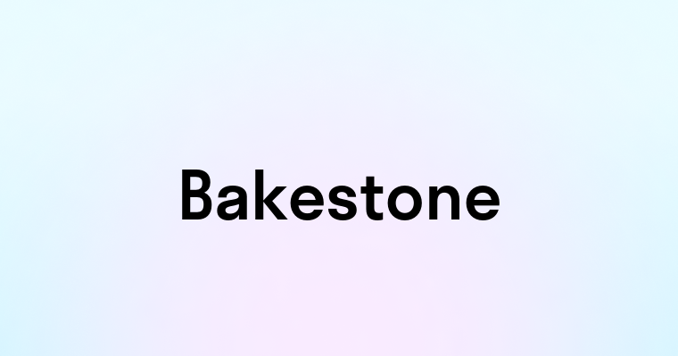 Bakestone