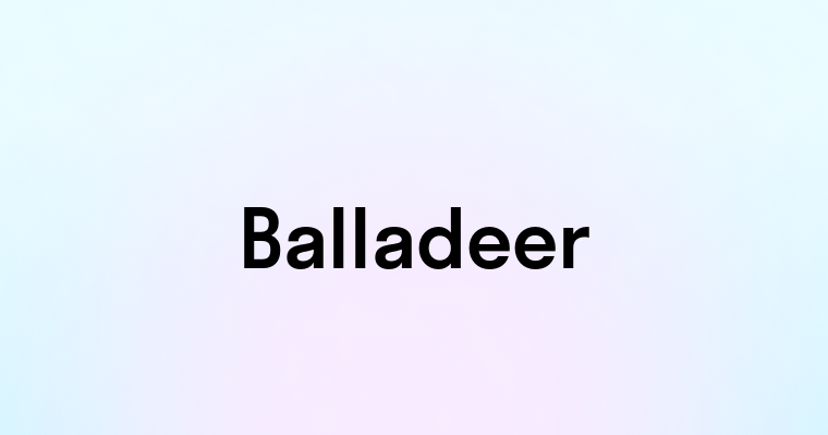 Balladeer