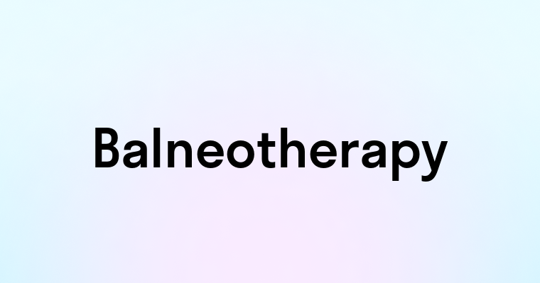 Balneotherapy