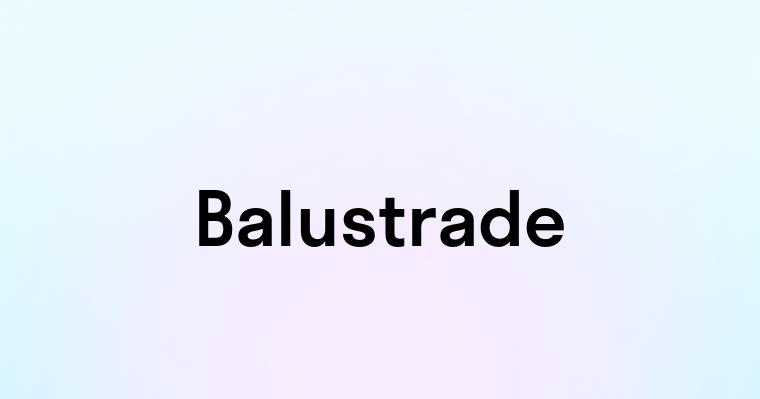 Balustrade