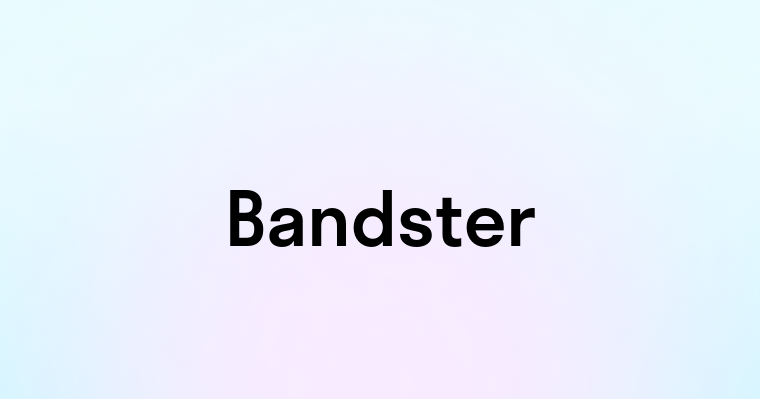 Bandster