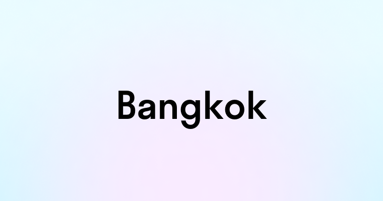 Bangkok