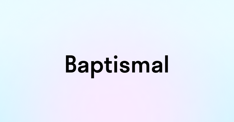 Baptismal