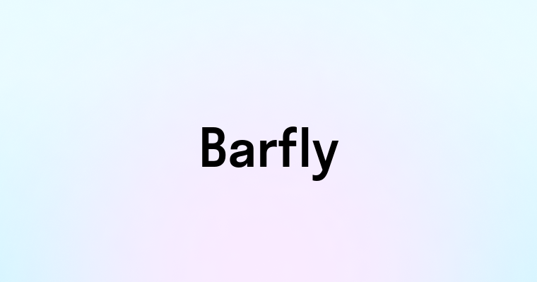 Barfly