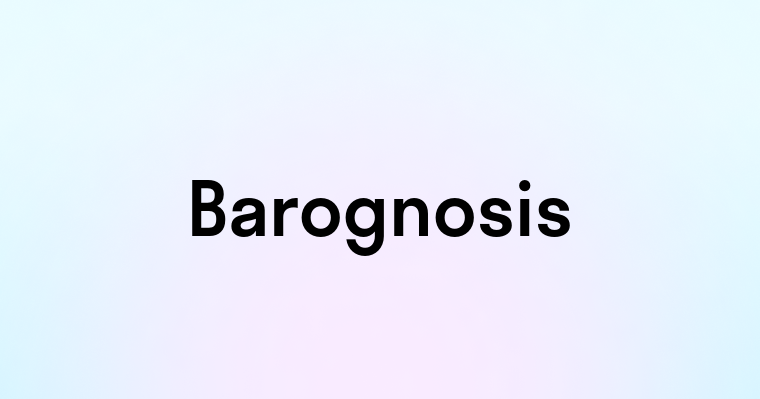 Barognosis