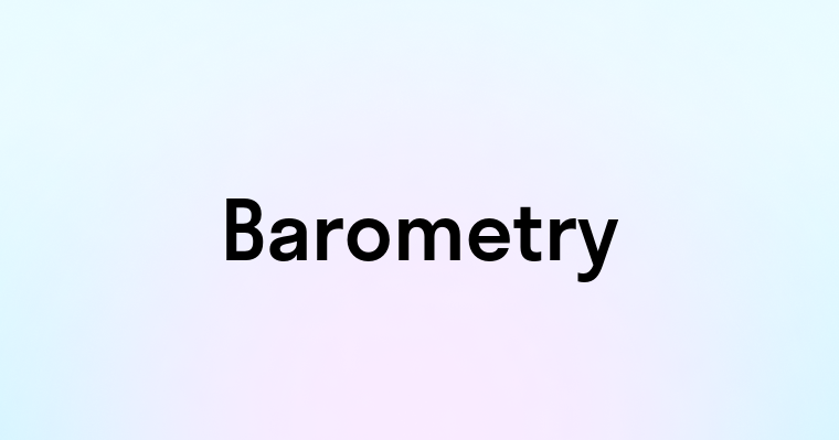 Barometry