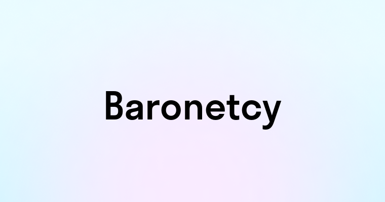 Baronetcy