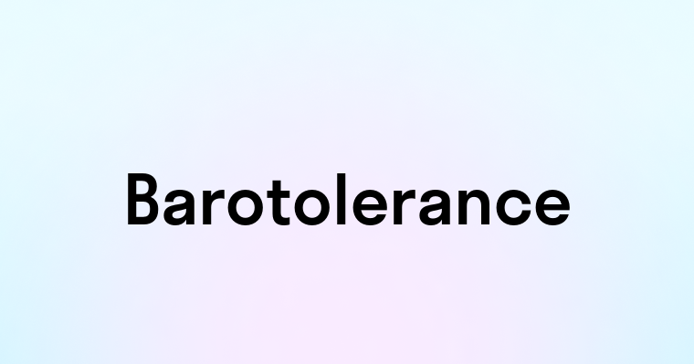 Barotolerance