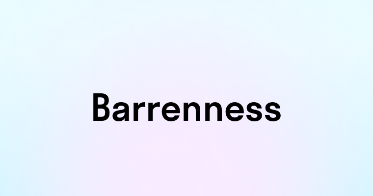 Barrenness