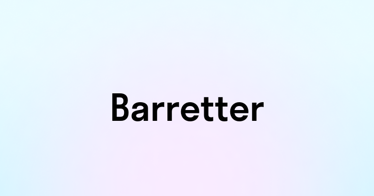 Barretter