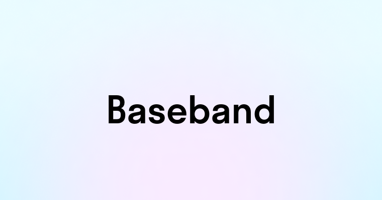 Baseband