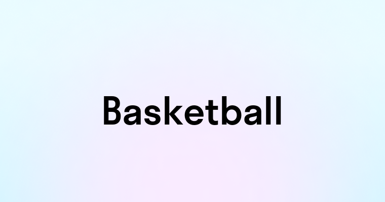 Basketball