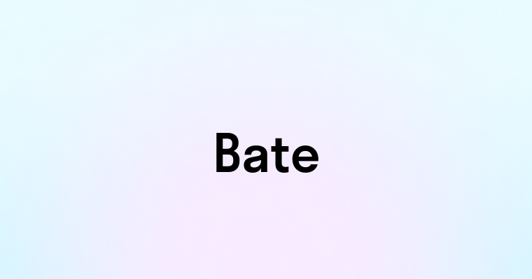 Bate