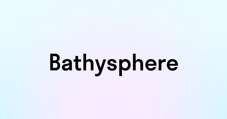 Bathysphere