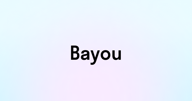 Bayou