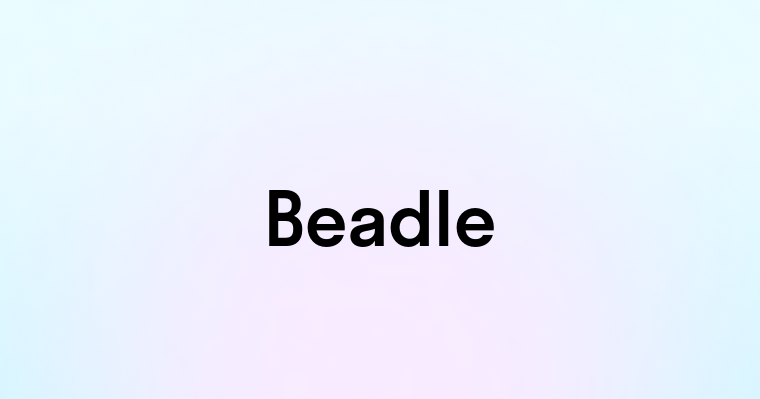 Beadle