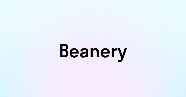 Beanery