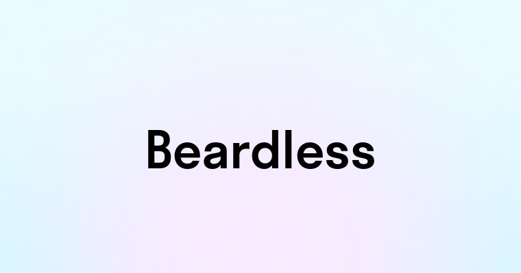 Beardless