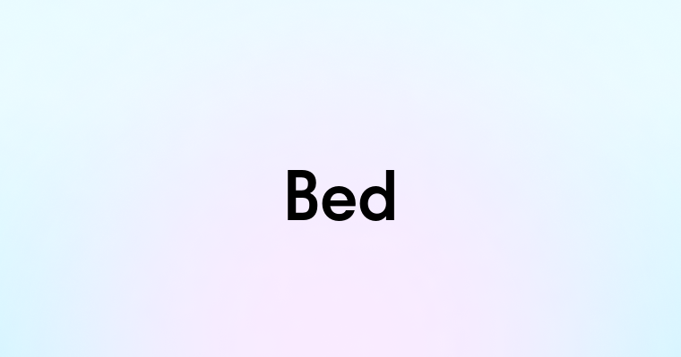 Bed