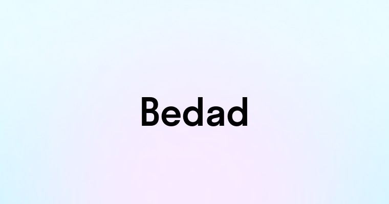 Bedad