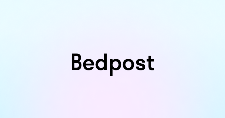 Bedpost