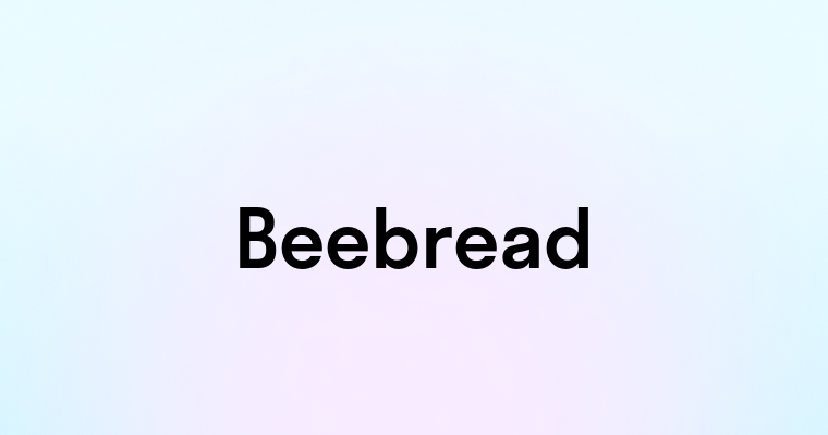 Beebread