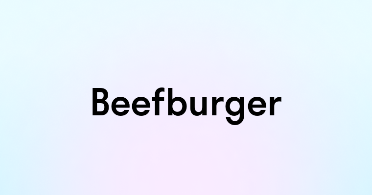 Beefburger