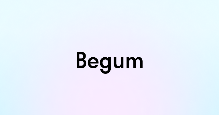 Begum