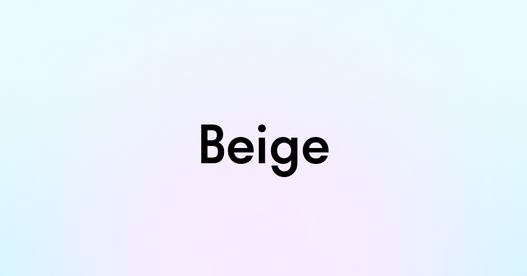 Beige