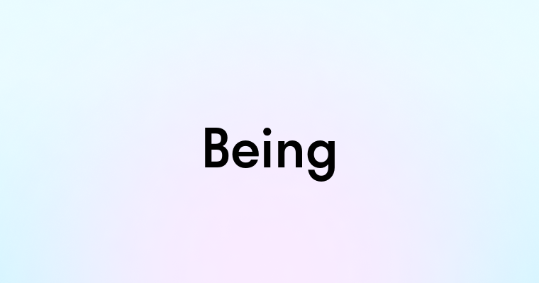 Being