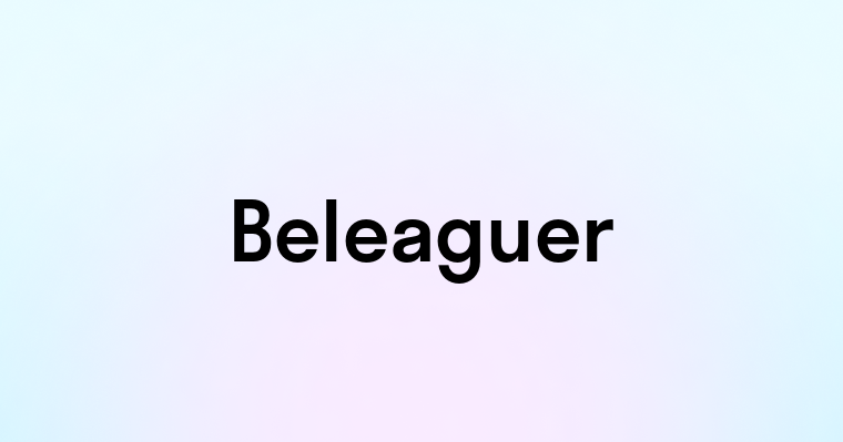 Beleaguer