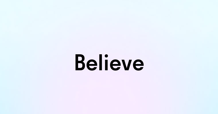 Believe