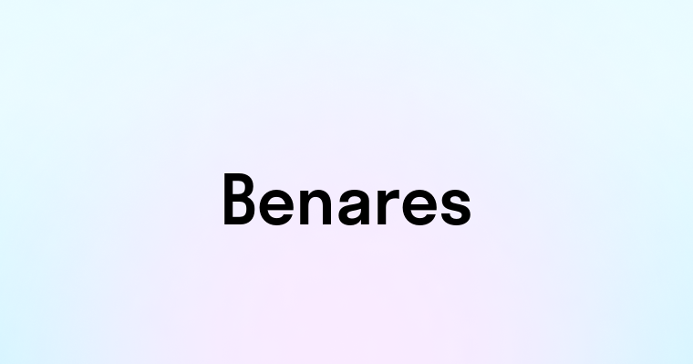 Benares