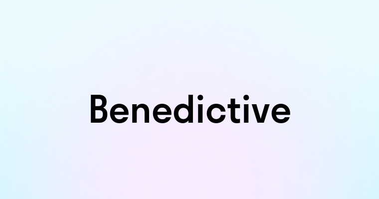 Benedictive