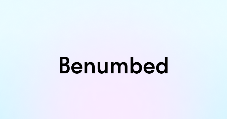 Benumbed