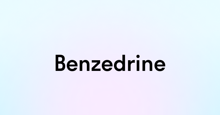 Benzedrine