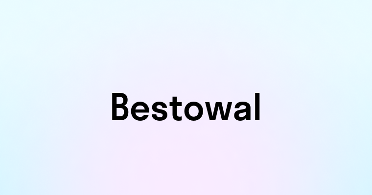 Bestowal