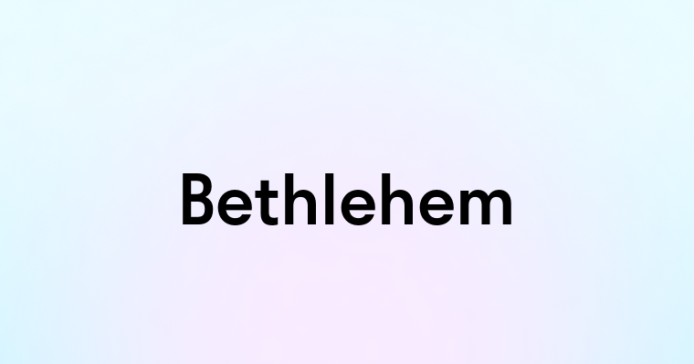 Bethlehem