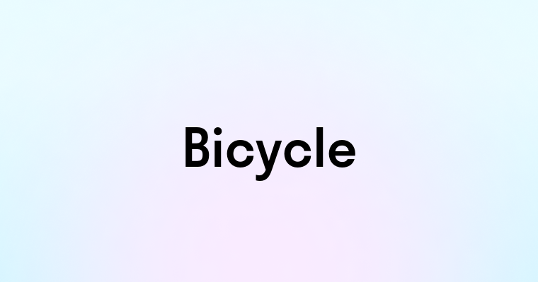 Bicycle