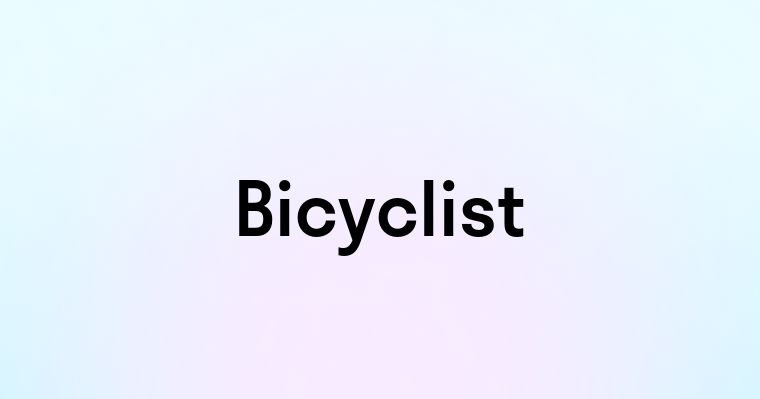 Bicyclist