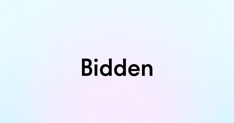 Bidden