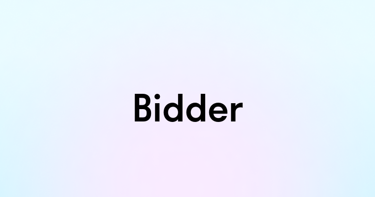 Bidder