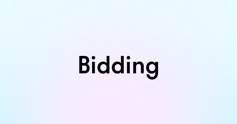 Bidding