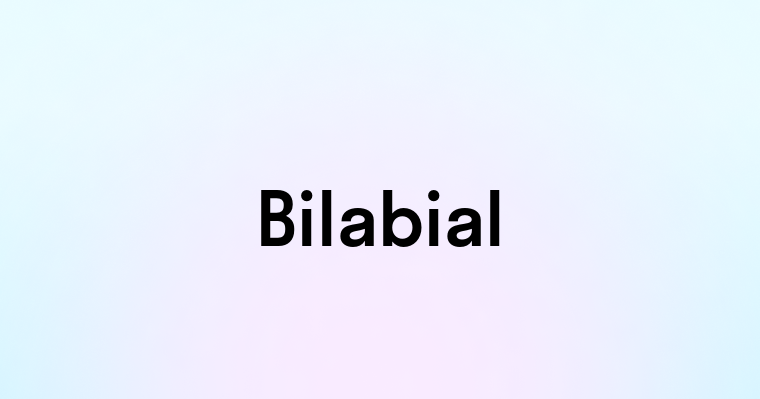 Bilabial