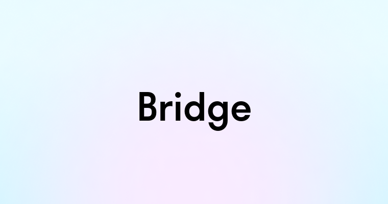 Bridge