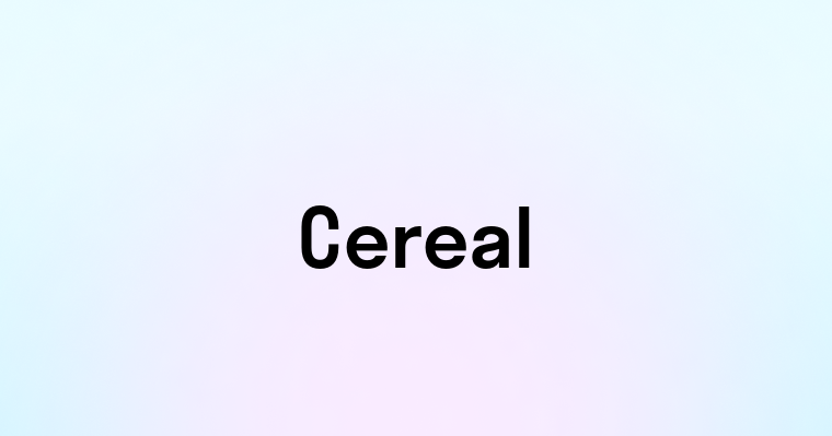 Cereal