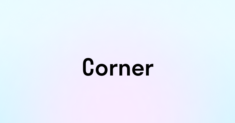 Corner